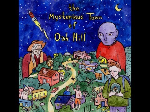 The Mysterious Town of Oak Hill (Full Album)