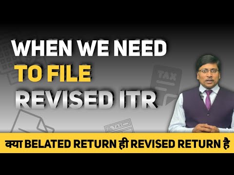 FAQ for revised return | When ITR Revised | Revised Income Tax Return | What is Belated Return |