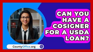 Can You Have A Cosigner For A USDA Loan? - CountyOffice.org