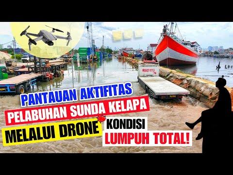 TERLIHAT DARI DRONE LUMPUH TOTAL KARENA BANJIR ROB KAWASAN PELABUHAN SUNDA KELAPA 🌊🌊 UPDATE BANJIR