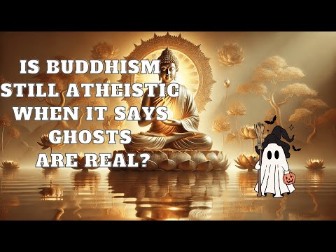 Is Buddhism Still Atheistic When It Says Ghosts Are Real | Mind Podcast (Buddhism)