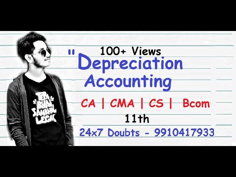 Depreciation accounting(मूल्यह्रास लेखांकन)(HINDI) | Class 11th | CA CS CMA