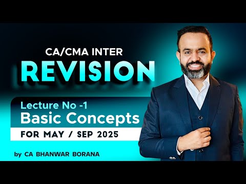 INTER Revision MAY/SEP - 25 l Basic Concepts l Part - 1