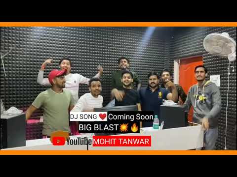 COMING SOON (DJ SONG🔥) MOHIT TANWAR RAMGARH ||SHEKHAR TANWAR ||