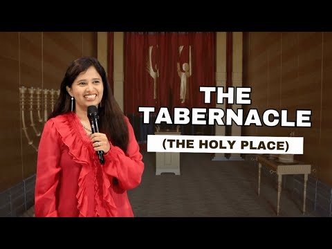 The Tabernacle (The Holy Place) | Pastor Priya Abraham