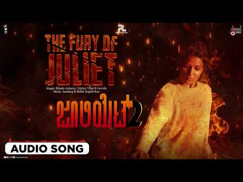 The Fury of Juliet | Audio Song | Juliet 2 | Virat B Gowda | Likith R Kotian | Brinda Acharya