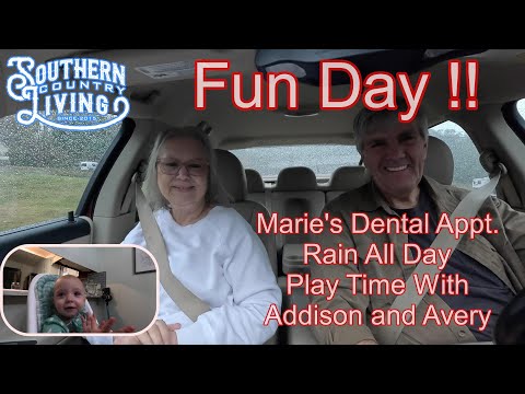 Fun Day !!  Marie's Dental Appointment  --  Rain All Day  --  Playing With Addison and Avery