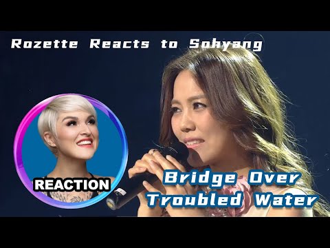 Vocal Coach Reacts to #sohyang「Bridge Over Troubled Water」國外聲樂老師點評韓國女歌手 #金昭享 불후의명곡2 - 소향, 사이먼 앤 가펑클의