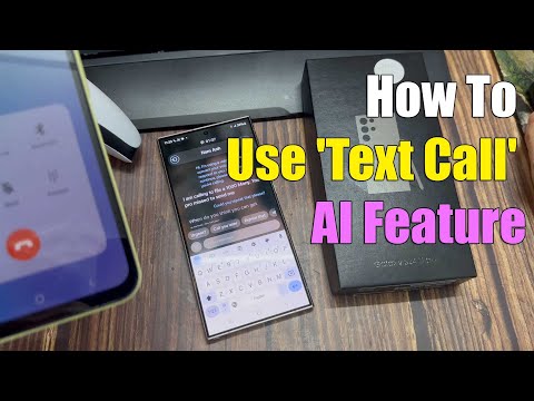 Samsung Galaxy S24/S24+/Ultra: How To Use 'Text Call' AI Feature