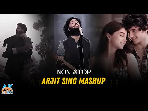 Arijit Singh Mashup 2024 | AK Music | Best of Arijit Singh | Bollywood Lofi