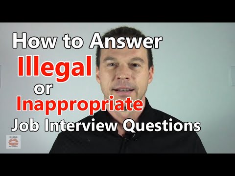 How to Answer Illegal or Inappropriate Job Interview Questions