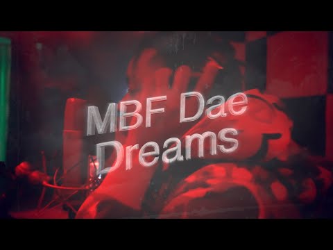 Mbf Dae - Dreams [4K] (Official Video) SHOT BY: @CLVISUALS_GBF