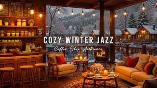 Cozy Winter Cafe Ambience with Relaxing Jazz Background Music ⛄ Warm Jazz Music for Studying, Work