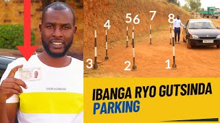 Kwiga Imodoka🚗Dore uburyo bwizewe wakoramo Parking n'Amakona/How to pass Parking&Cornors as Beginner