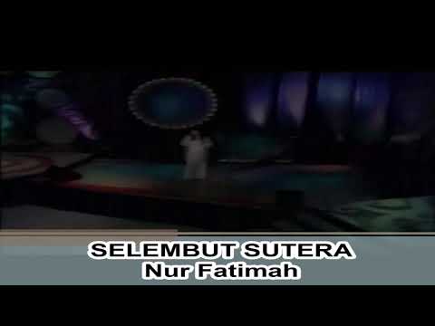 Selembut Sutera - NUR FATIMAH