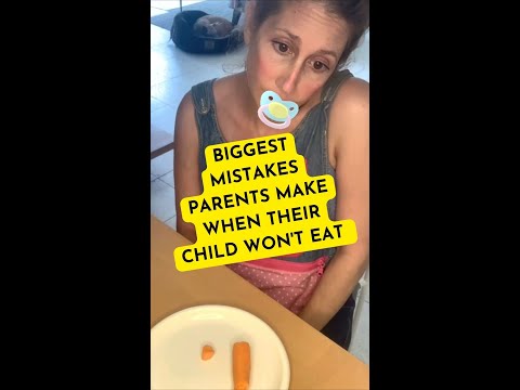 The biggest mistakes parents make when their child won't eat