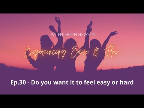 30 - Do you want it to feel easy or hard