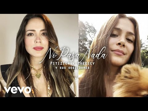 Pitizion, Greeicy - No Pasa Nada