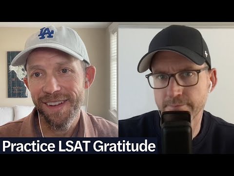 Practice Gratitude | LSAT Demon Daily, Ep. 814