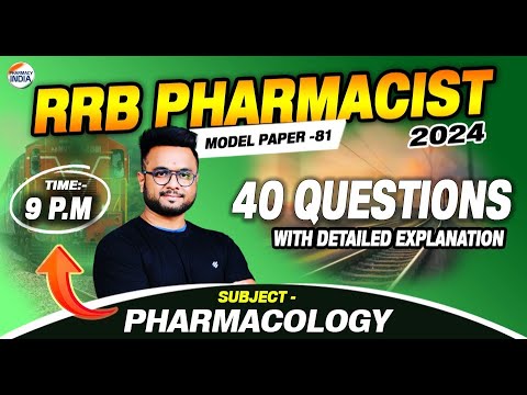 RRB Pharmacist | Model Paper - 81 | Pharmacology | 40 Question With Detailed Explanation #pharmacist