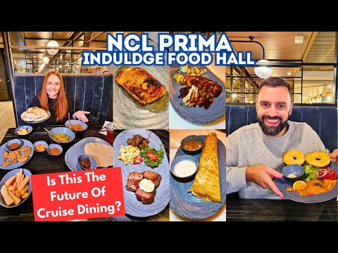 Norwegian Prima Indulge Food Hall Review - Is This The Future Of Cruise Dining ?