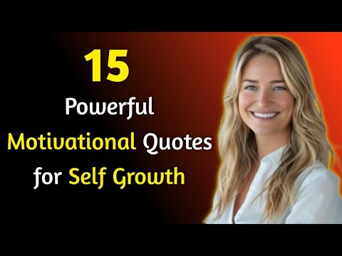 15 Powerful Motivational Quotes for Self Growth