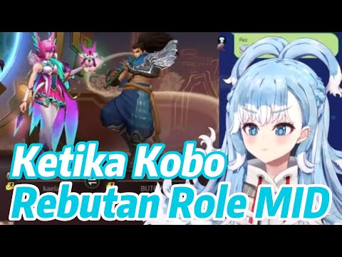 Moment Kocak Kobo Ketika Rebutan Role Mid Sama Pemain Lain :v  【Kobo Kanaeru】