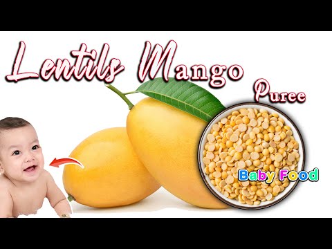 Lentils Mango Puree for Baby | Mong Dal Puree | Weight Gain Recipe | Mango Baby Puree | Lentil Puree