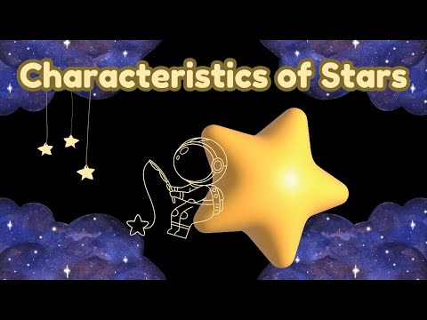 Characteristics of Stars | Animation