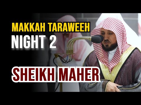 Makkah Taraweeh 2023 | Sheikh Maher | Night 2