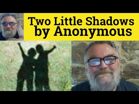 😎 Two Little Shadows by Anonymous Summary - Two Little Shadows by Anonymous Analysis