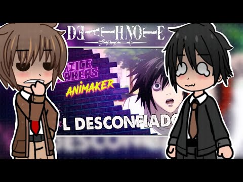 Death Note React: L desconfiado @FazedoresdeVozes gacha life