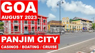 Goa | Panjim City - August 2023 | Virtual Tour | Goa Vlog | Current Situation| North Goa |