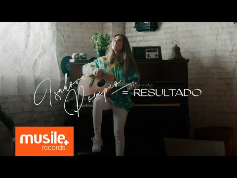 Isadora Pompeo - Resultado (Clipe Oficial)