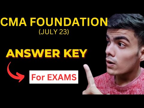 CMA FOUNDATION JULY 23 ANSWER KEY 🗝️ | CMA FOUNDATION RESULT DATE  #cmafoundationexams