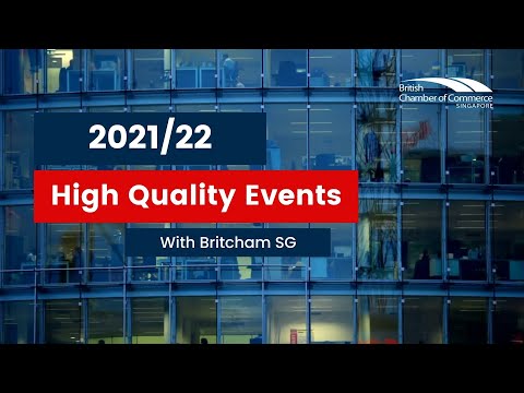 BritCham Singapore: Delivering High Quality Events in 2021/22