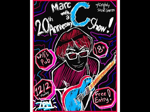 Marc With a C's 20th Anniversary Show! 12-2-19 [FULL CONCERT]