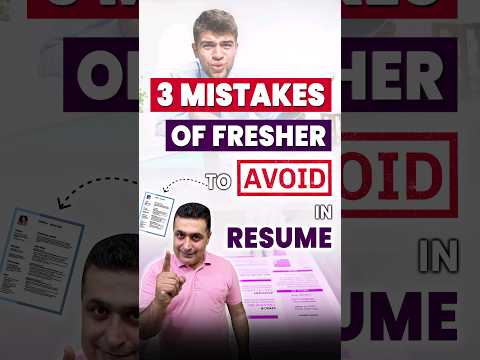 3 Mistakes Must Avoid in Resume as a Fresher | How to Build Effective Resume? | Resume Making