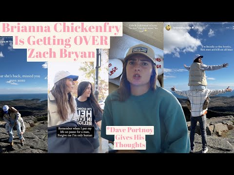 Brianna Chickenfry Is Getting OVER Zach Bryan