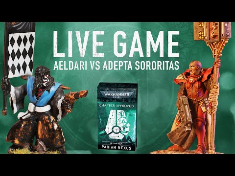 40k Live - New Pariah Nexus - Aeldari vs Sisters!