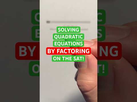 Solving Quadratic Equations by Factoring on the SAT! #Shorts #quadraticequations #algebra #math