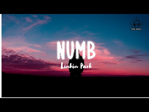 Linkin Park - Numb (Lyrics)