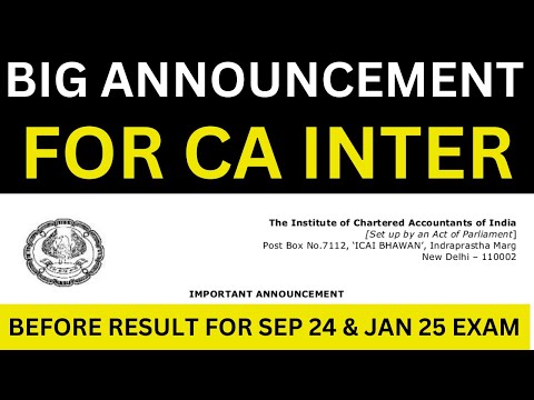 |Big Announcement For CA Inter Before Result Sep 24 Exam Or Appearing In Jan 25 ICAI Exam|