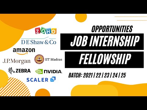 Job Internship and Fellowship Opportunities | Batch 2021 | 22 | 23 | 24 | 25 | Apply Now