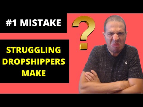 Struggling Dropshippers Make This One Money Loosing Mistake