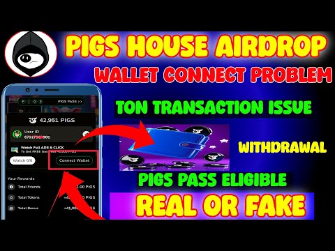 Pigs House Wallet Connect problem l pigs House Ton transaction issue l Pigs House Walletconnect