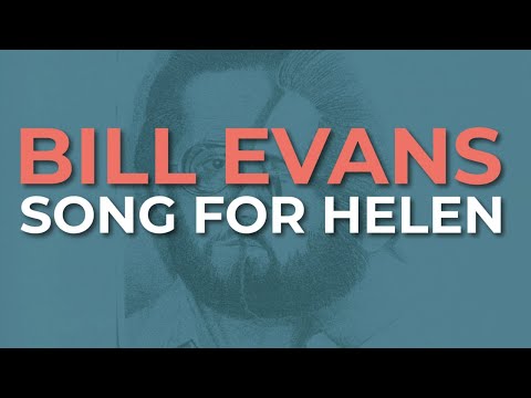 Bill Evans - Song For Helen (Official Audio)