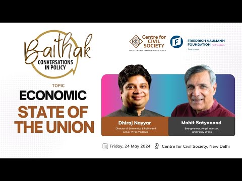 Baithak on Economic State of the Union with Mohit Satyanand and Dhiraj Nayyar