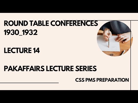 lecture 14| Round Table Conferences 1930-1932 | CSS PMS | PakAffair | IndoPak | History Topics