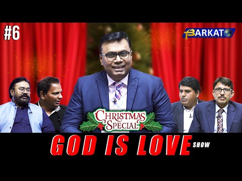 Christmas Special Ep#6 - God is Love Show | Barkat TV Pakistan | Pastor Salik John Barkat